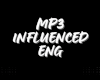 MP3 INFLUENCED ENG