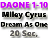 Dream As One -  M. Cyrus
