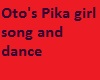Oto's Pika Girl SONG&dan