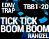 Trap Tick Tick Boom Boom
