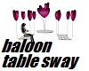 swaying baloon table