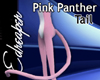 Pink Panther Tail