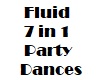 Fluid 7in1 Party Dances