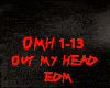 EDM-OUT MY HEAD