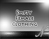 /n Empty Female Clothing