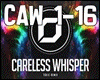Careless Whisper REMIX