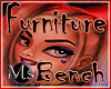 *Ms* Wooden Bench