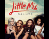 Little Mix Salute