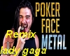 L.GAGA Remix pokerface