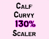 Calf Curvy 130%