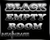 |IR| BLACK ROOM