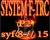 !!-SYSTEM F-!!TRC/P2