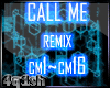 CALL ME - REMIX