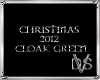 Christmas 2012 Cloak Gre