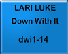LARI LUKE - Down With It