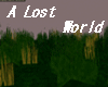 A Lost World