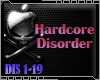 Hardcore Disorder!