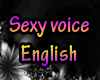 Sexy Voice English