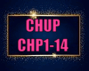 CHUP (CHP1-14)
