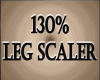 ~S 130% LEG SCALER