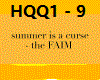the faim summer is a....