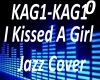 B.F I Kissed a Girl jazz