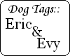 DogTag - Eric & Evy (m)