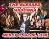 THE BLESSED MADONNA