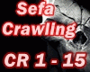 〆 Sefa - Crawling