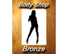 Body Shop VIP Bronze