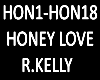 B.F Honey Love R. Kelly