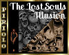 The Lost Souls Illusion