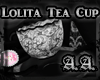 *AA* Lolita Tea Cup