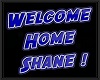 Welcome Home Shane