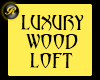Luxury Wood Loft Bundle