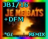 JB1/16-JME BATS +DFM
