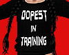 Dopest in Training *Kid