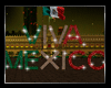 VIVA MEXICO
