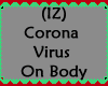 IZ  Virus On Body