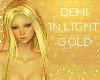 Bun! Demi in Lite Gold