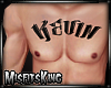 -MK- Kevin Chest Tat