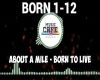 About A Mile Born To