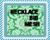 Bib Necklace mesh
