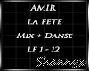 $ Amir La Fête + Danse
