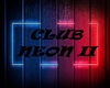 CLUB NEON II