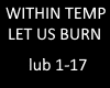 within temp let us burn