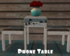 *Phone Table