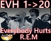 REM  Everybody Hurts