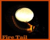 [FS] Fire Tail