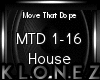 House | Move That Dope